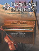 MUSIC PRACTICE RECORD AND ASSIGNMENT BOOK